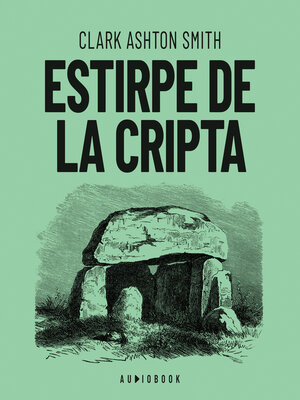 cover image of Estirpe de la cripta (Completo)